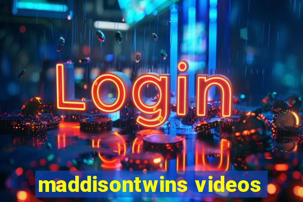 maddisontwins videos